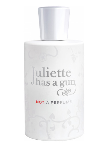 Not A Perfume Juliette Has A Gun